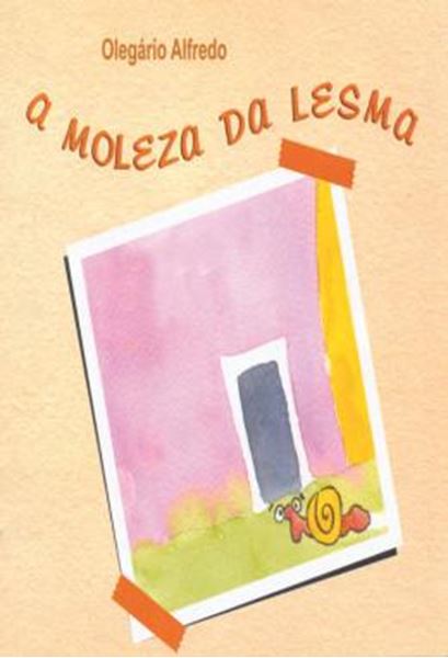 Picture of A MOLEZA DA LESMA