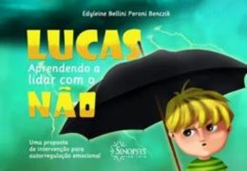 Imagem de LUCAS, APRENDENDO A LIDAR COM O NAO