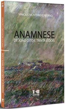 Imagem de ANAMNESE DE JOAO OITO E TRINTA E DOIS
