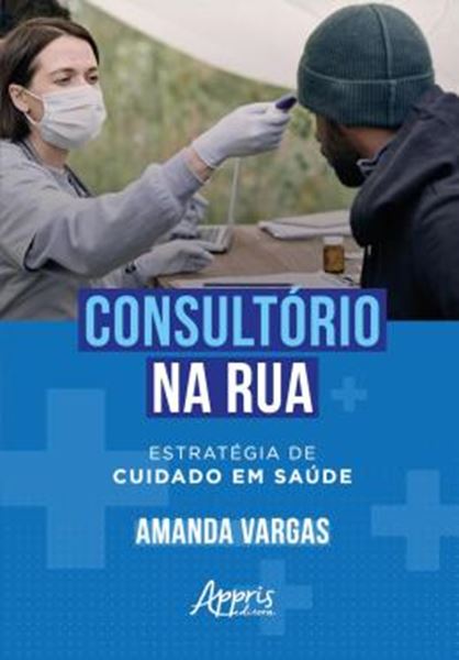 Picture of CONSULTORIO NA RUA - ESTRATEGIA DE CUIDADO EM SAUDE