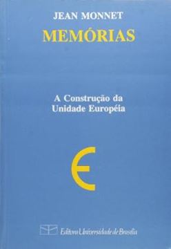 Imagem de MEMORIAS, A CONSTRUCAO DA UNIDADE EUROPEIA