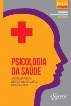 Imagem de PSICOLOGIA DA SAUDE - A PRATICA DE TERAPIA COGNITIVO-COMPORTAMENTAL EM HOSPITAL GERAL - 2ª ED