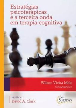 Imagem de ESTRATEGIAS PSICOTERAPICAS E A TERCEIRA ONDA EM TERAPIA COGNITIVA