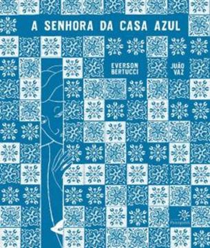 Imagem de A SENHORA DA CASA AZUL