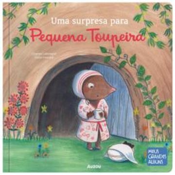 Imagem de UMA SURPRESA PARA PEQUENA TOUPEIRA