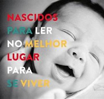 Imagem de NASCIDOS PARA LER NO MELHOR LUGAR PARA SE VIVER