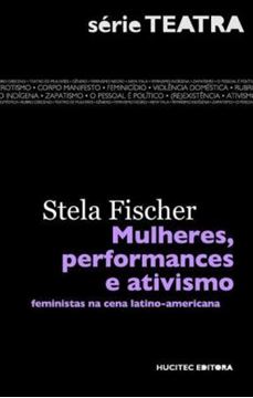 Imagem de MULHERES, PERFORMANCES E ATIVISMOS: FEMINISTAS NA CENA LATINO-AMERICANA