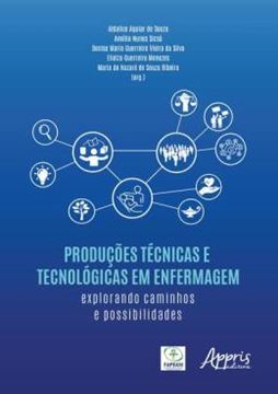 Imagem de PRODUCOES TECNICAS E TECNOLOGICAS EM ENFERMAGEM