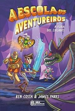 Imagem de A ESCOLA DE AVENTUREIROS - A FURIA DOS EXILADOS