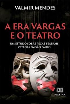 Imagem de ERA VARGAS E O TEATRO, A