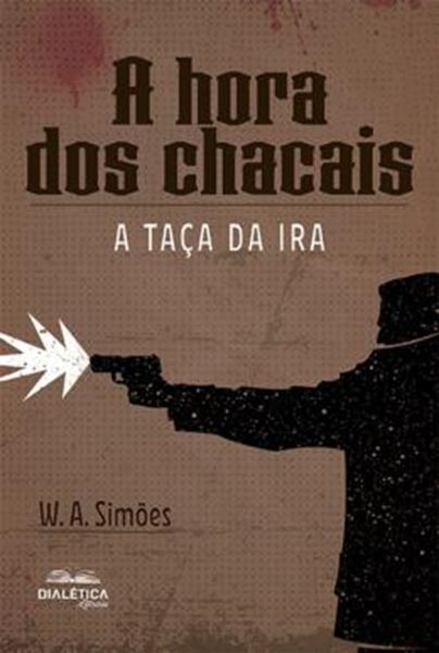 Picture of A HORA DOS CHACAIS - A TACA DA IRA