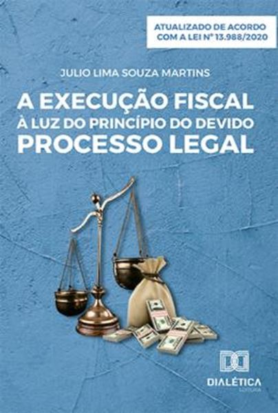 Picture of A EXECUCAO FISCAL A LUZ DO PRINCIPIO DO DEVIDO PROCESSO LEGAL