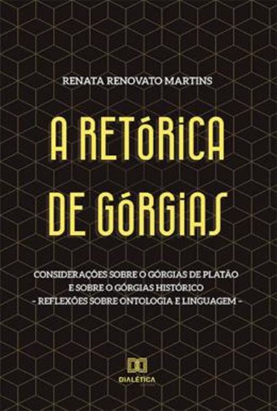 Picture of A RETORICA DE GORGIAS
