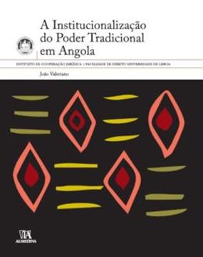 Imagem de A INSTITUCIONALIZACAO DO PODER TRADICIONAL EM ANGOLA