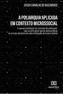 Imagem de A POLIARQUIA APLICADA EM CONTEXTO MICROSSOCIAL