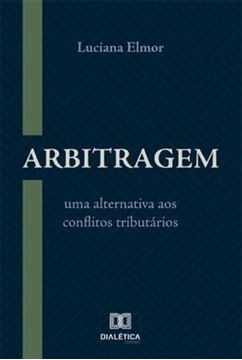 Imagem de ARBITRAGEM - UMA ALTERNATIVA AOS CONFLITOS TRIBUTARIOS