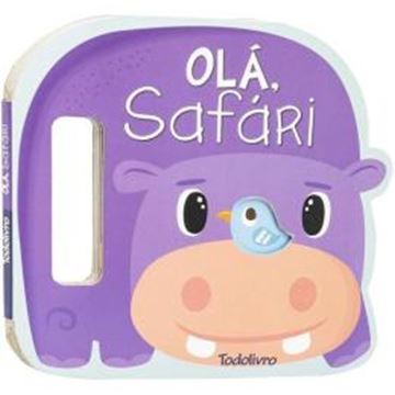 Imagem de AGITE E RODOPIE! UM LIVRO COM ALCA - OLA, SAFARI