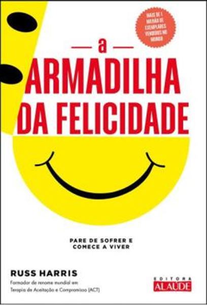 Picture of A ARMADILHA DA FELICIDADE