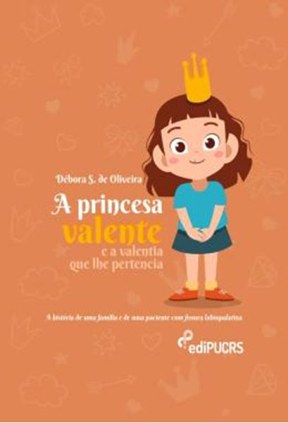 Picture of A PRINCESA VALENTE E A VALENTIA QUE LHE PERTENCIA
