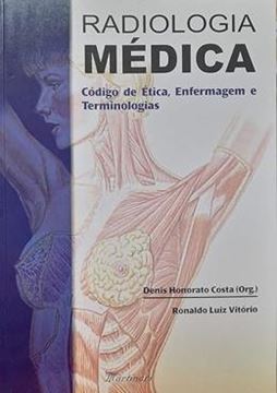 Imagem de RADIOLOGIA MEDICA - CODIGO DE ETICA, ENFERMAGEM E TERMINOLOGIAS