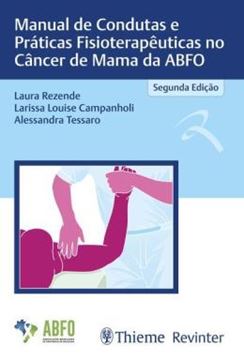 Imagem de MANUAL DE CONDUTAS E PRATICAS FISIOTERAPEUTICAS NO CANCER DE MAMA DA ABFO