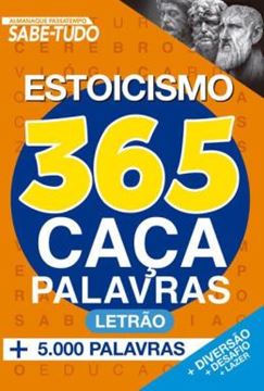 Imagem de ALMANAQUE PASSATEMPO SABE-TUDO 365 CACA-PALAVRAS - ESTOICISMO