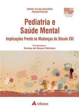 Imagem de PEDIATRIA E SAUDE MENTAL - IMPLICACOES FRENTE AS MUDANCAS DO SECULO XXI