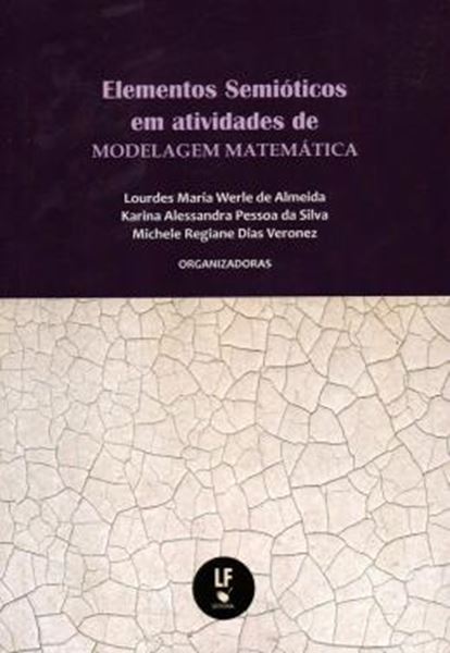 Picture of ELEMENTOS SEMIOTICOS EM ATIVIDADES DE MODELAGEM MATEMATICA