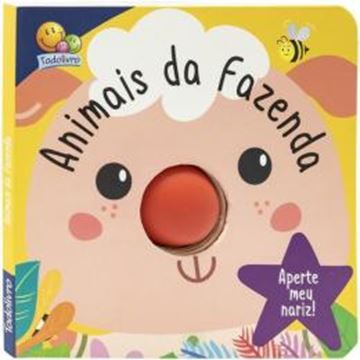 Imagem de APERTE MEU NARIZ! UM LIVRO-SQUEAKY: ANIMAIS DA FAZENDA