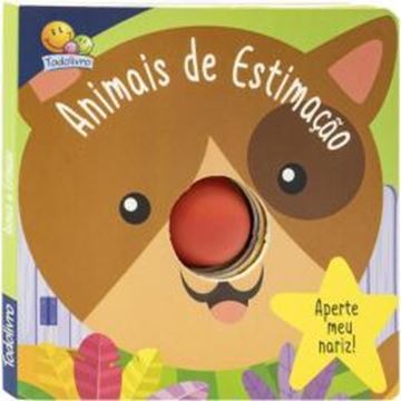 Imagem de APERTE MEU NARIZ! UM LIVRO-SQUEAKY - ANIMAIS DE ESTIMACAO