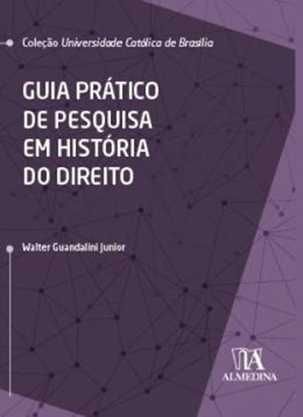 Picture of GUIA PRATICO DE PESQUISA EM HISTORIA DO DIREITO