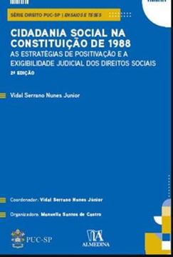 Imagem de CIDADANIA SOCIAL NA CONSTITUICAO DE 1988 - AS ESTRATEGIAS DE POSITIVACAO E A EXIGIBILIDADE JUDICIAL DOS DIREITOS SOCIAIS