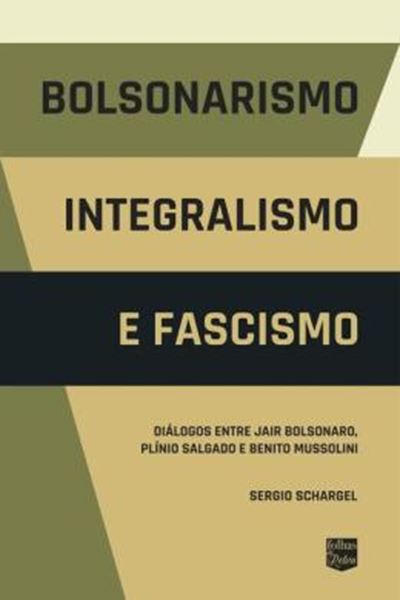 Picture of BOLSONARISMO, INTEGRALISMO E FASCISMO