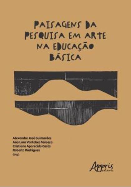 Picture of PAISAGENS DA PESQUISA EM ARTE NA EDUCACAO BASICA