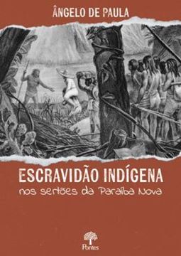 Imagem de ESCRAVIDÃO INDÍGENA NOS SERTÕES DA PARAÍBA NOVA