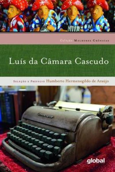 Picture of MELHORES CRONICAS - LUIS DA CAMARA CASCUDO