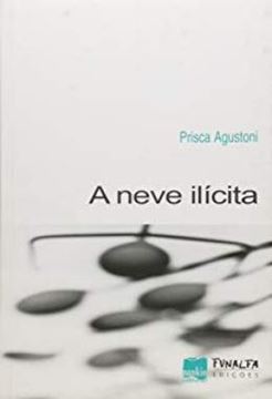 Imagem de A NEVE ILICITA