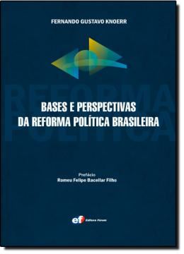Imagem de BASES E PERSPECTIVAS DA REFORMA POLITICA BRASILEIRA