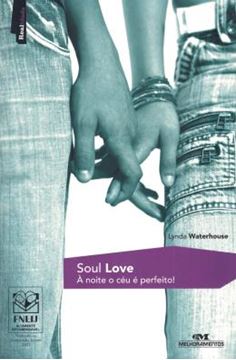 Imagem de SOUL LOVE - A NOITE O CEU E PERFEITO  - 2ª ED