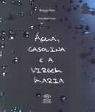 Imagem de AGUA, GASOLINA E A VIRGEM MARIA