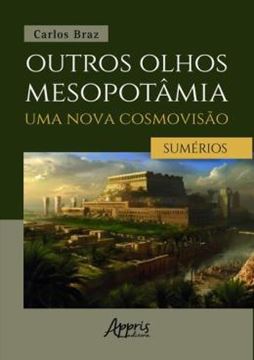 Imagem de OUTROS OLHOS MESOPOTAMIA – UMA NOVA COSMOVISAO
