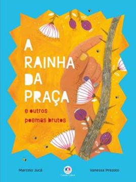 Imagem de A RAINHA DA PRACA - E OUTROS POEMAS BRUTOS