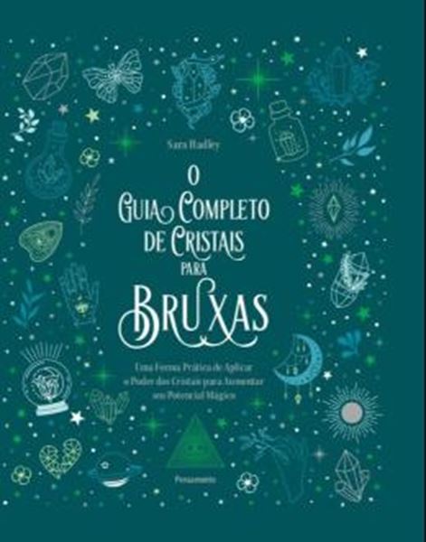 Picture of O GUIA COMPLETO DE CRISTAIS PARA BRUXAS - UMA FORMA PRATICA DE APLICAR O PODER DOS CRISTAIS PARA AUMENTAR SEU POTENCIAL MAGICO