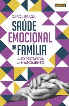 Imagem de SAUDE EMOCIONAL DA FAMILIA - DA EXPECTATIVA AO NASCIMENTO