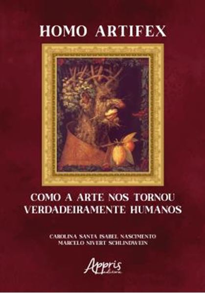 Picture of HOMO ARTIFEX - COMO A ARTE NOS TORNOU VERDADEIRAMENTE HUMANOS
