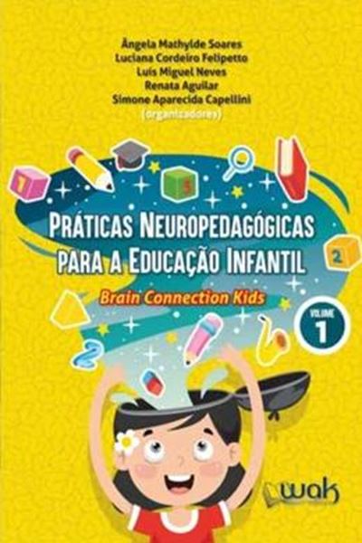Picture of PRATICAS NEUROPEDAGOGICAS PARA A EDUCACAO INFANTIL - BRAIN CONNECTION KIDS
