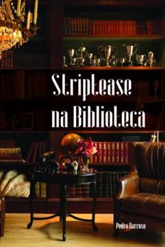 Imagem de STRIPTEASE NA BIBLIOTECA