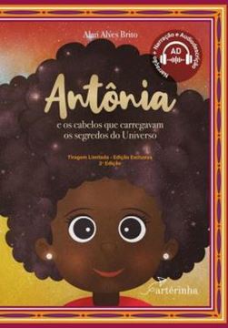 Imagem de ANTONIA E OS CABELOS QUE CARREGAVAM OS SEGREDOS DO UNIVERSO - 2ª ED