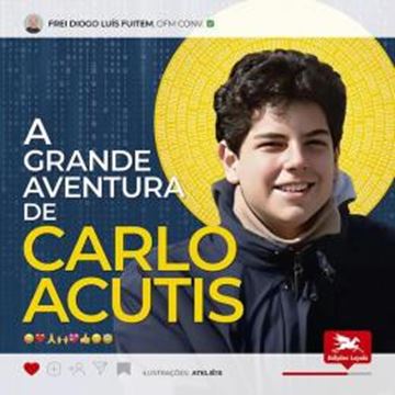 Imagem de A GRANDE AVENTURA DE CARLO ACUTIS