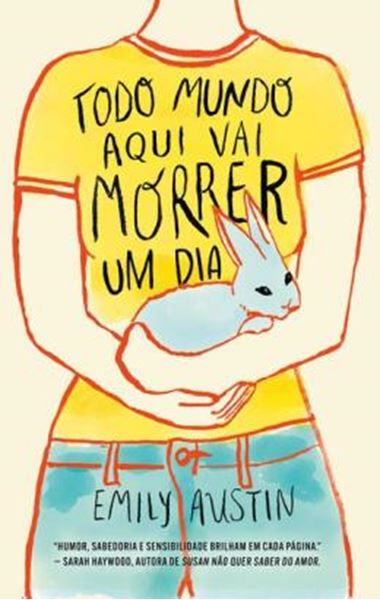 Picture of TODO MUNDO AQUI VAI MORRER UM DIA